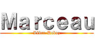 Ｍａｒｃｅａｕ (Lèbre-Doboz)