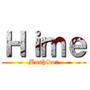 Ｈｉｍｅ (Bushidoㅈ)