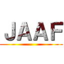 ＪＡＡＦ ()