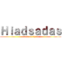 Ｈｉａｄｓａｄａｓ (attack on China)