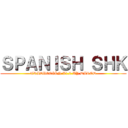 ＳＰＡＮＩＳＨ ＳＨＫ (TRADUCCIÓN V1.0 BY DAROD)