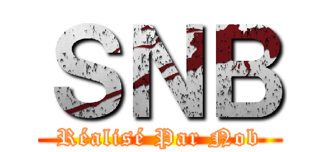 ＳＮＢ (Réalisé Par Nob)