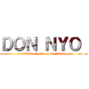 ＤＯＮ ＮＹＯ  (attack of pedo pobre diana)