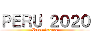 ＰＥＲＵ ２０２０ (Temporada 2020)