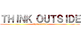 ＴＨＩＮＫ ＯＵＴＳＩＤＥ (THE BOOKS)