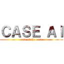 ＣＡＳＥ ＡＩ (case of the case)