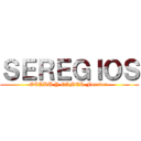 ＳＥＲＥＧＩＯＳ (OTAKU Y GAMER Forever )