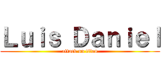 Ｌｕｉｓ Ｄａｎｉｅｌ (attack on titan)