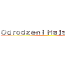 Ｏｄｒｏｄｚｅｎｉ Ｈａｊｓｏｗｎｉｃｙ ()