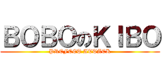 ＢＯＢＯのＫＩＢＯ (PREFCET ATTACK)