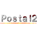 Ｐｏｓｔａｌ２ (a weekene in pradaise)