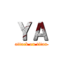 ＹＡ (attack on titan)