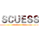 ＳＣＵＥＳＳ (attack on titan)