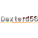 Ｄｅｘｔｅｒｄ５６ (Creator of dreamflood)