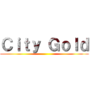 Ｃｉｔｙ Ｇｏｌｄ ()