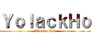 ＹｏｌａｃｋＨｏ (Abonne Toi)