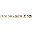 Ｂｒａｎｄ－ｎｅｗ Ｐｓｙｃｈｏ ()