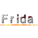 Ｆｒｉｄａ  (attack on titan)