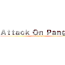 Ａｔｔａｃｋ Ｏｎ Ｐａｎｇａｎ (attack on pangan)