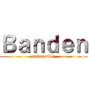 Ｂａｎｄｅｎ (subscribe!)