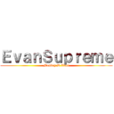 ＥｖａｎＳｕｐｒｅｍｅ (Monkey.D Evan)