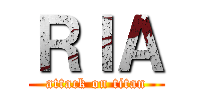 ＲＩＡ (attack on titan)