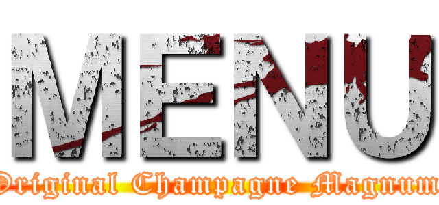ＭＥＮＵ (Original Champagne Magnum)
