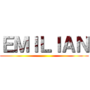 ＥＭＩＬＩＡＮ ()