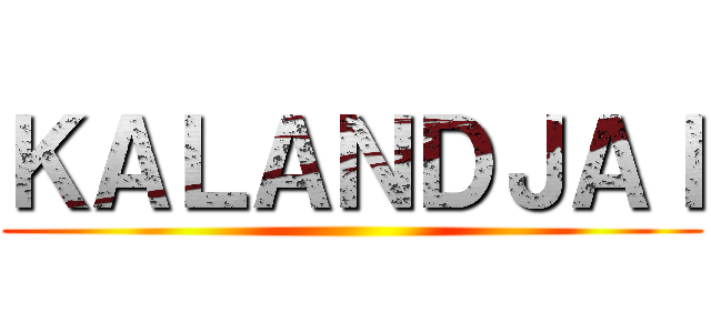 ＫＡＬＡＮＤＪＡＩ ()