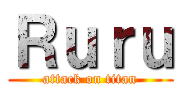 Ｒｕｒｕ (attack on titan)