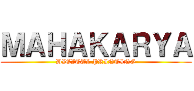 ＭＡＨＡＫＡＲＹＡ (DIGITAL PRINTING)