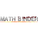 ＭＡＴＨ ＢＩＮＤＥＲ (ALEXANDRA HANNAM)