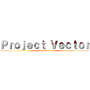 Ｐｒｏｊｅｃｔ Ｖｅｃｔｏｒ (Area Alpha)