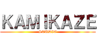 ＫＡＭＩＫＡＺＥ (STUDIO)