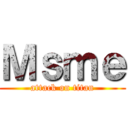 Ｍｓｍｅ (attack on titan)
