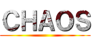 ＣＨＡＯＳ ()