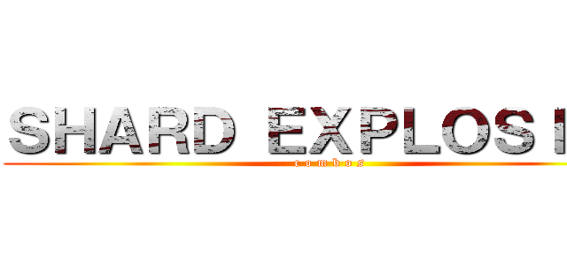 ＳＨＡＲＤ ＥＸＰＬＯＳＩＯＮ (c o m b o s)