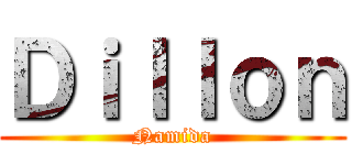 Ｄｉｌｌｏｎ (Namida)