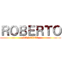 ＲＯＢＥＲＴＯ (SANCHEZ)