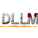 ＤＬＬＭ (attack on titan)