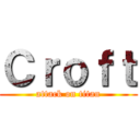 Ｃｒｏｆｔ (attack on titan)