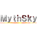 ＭｙｔｈＳｋｙ (火影忍者                      最強)