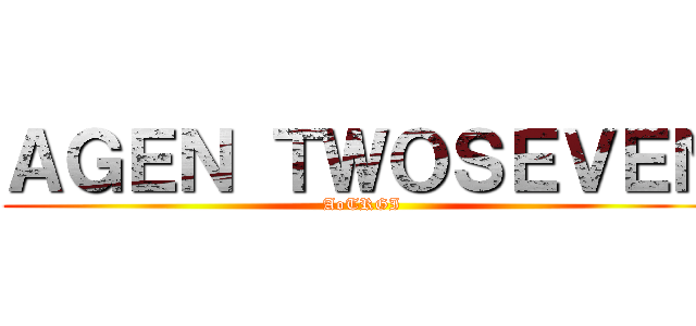 ＡＧＥＮ ＴＷＯＳＥＶＥＮ (AoTRGI)