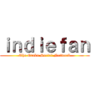ｉｎｄｉｅｆａｎ (The Otaku Social Network)