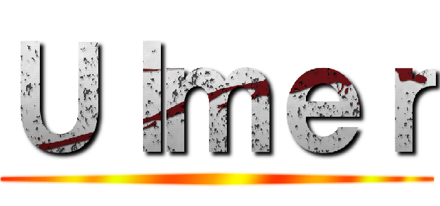 Ｕｌｍｅｒ ()