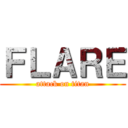 ＦＬＡＲＥ (attack on titan)