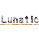Ｌｕｎａｔｉｃ (Attack on Elyos)