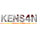 ＫＥＮＳ４Ｎ (attack on KEN)