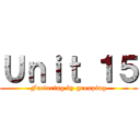 Ｕｎｉｔ １５ (Factoring by grouping)