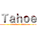 Ｔａｈｏｅ (attack on titan)
